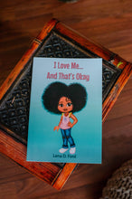 Load image into Gallery viewer, I Love Me... and That&#39;s Okay |Bulk Order|Classroom Order| Positively Lena