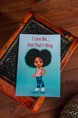I Love Me... and That's Okay |Bulk Order|Classroom Order| Positively Lena