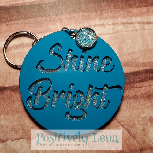 Shine Bright|Keychain|PositivelyLena