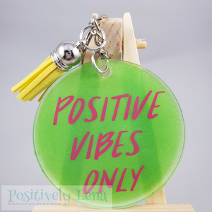 Positive Vibes Only|Keychain|PositivelyLena